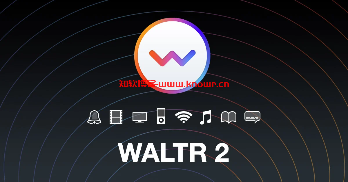 文件传输工具 Softorino WALTR v2.9.0 破解版（附注册机）