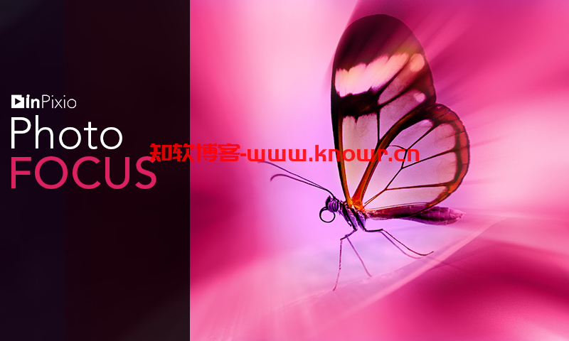 图像变清晰工具 InPixio Photo Focus Pro v4.3.8 专业集成版